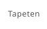 Tapeten